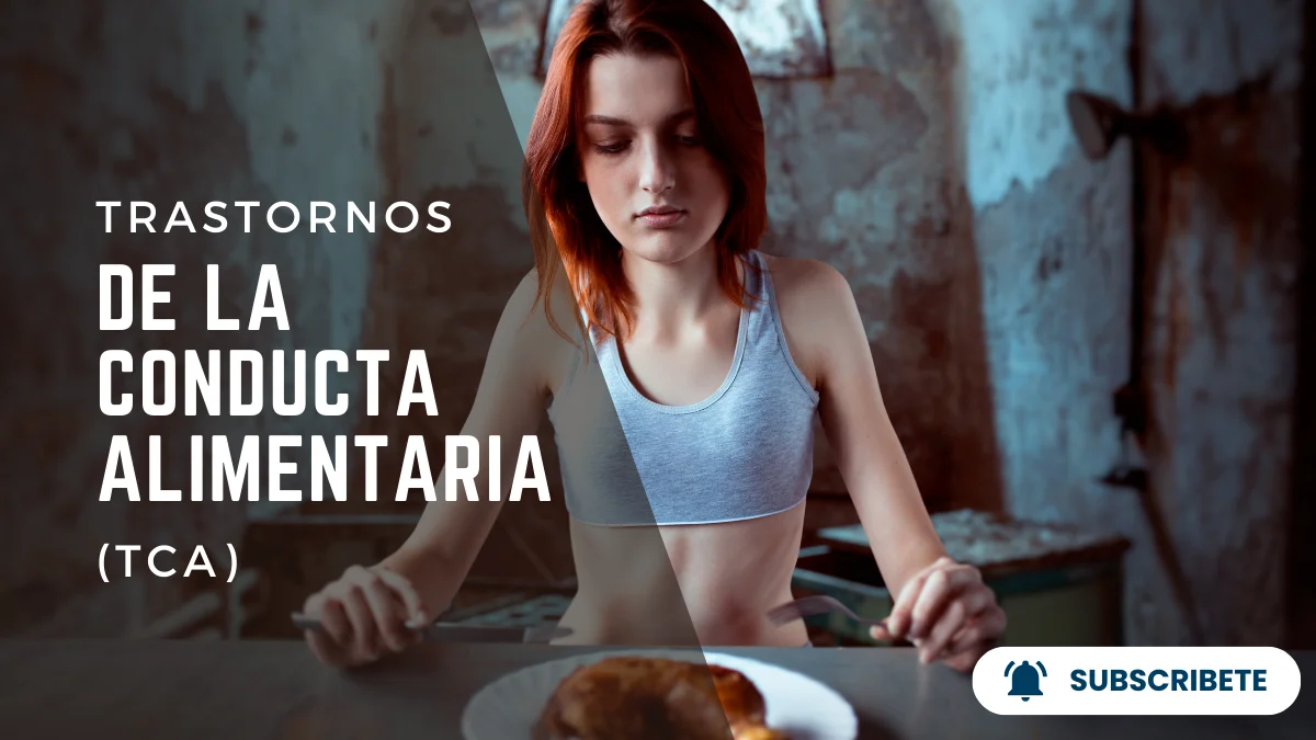 Trastornos de la Conducta Alimentaria (TCA)