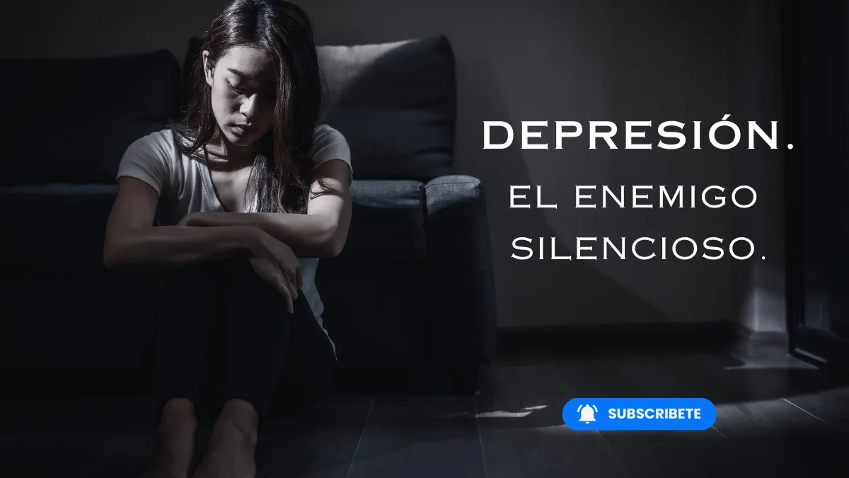 Depresión. El enemigo silencioso.
