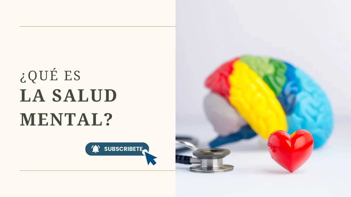 ¿Qué es la salud mental?